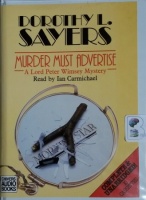 Murder Must Advertise written by Dorothy L. Sayers performed by Ian Carmichael on Cassette (Unabridged)